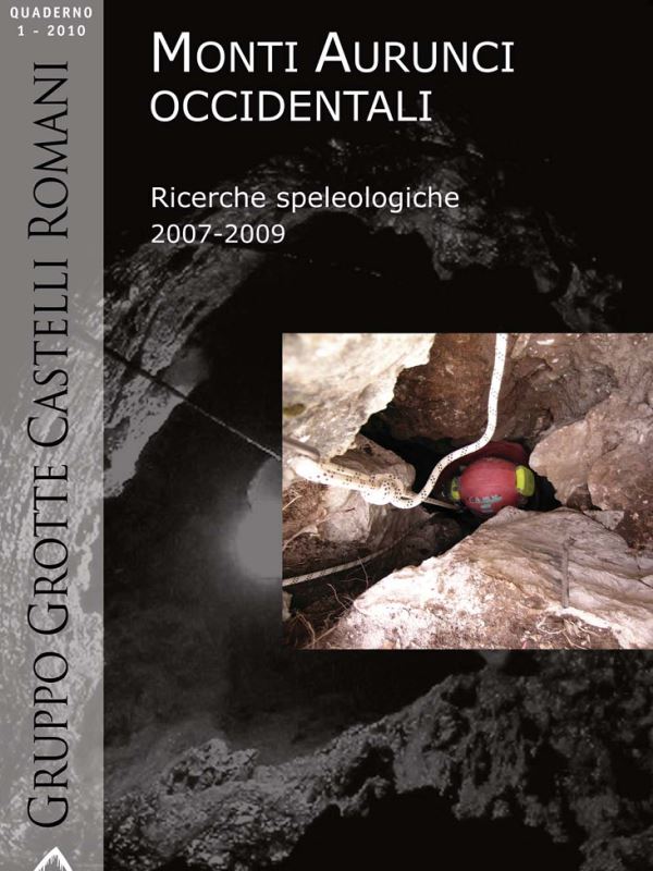 Pubblicazione Le grotte dei Monti Aurunci vol 1